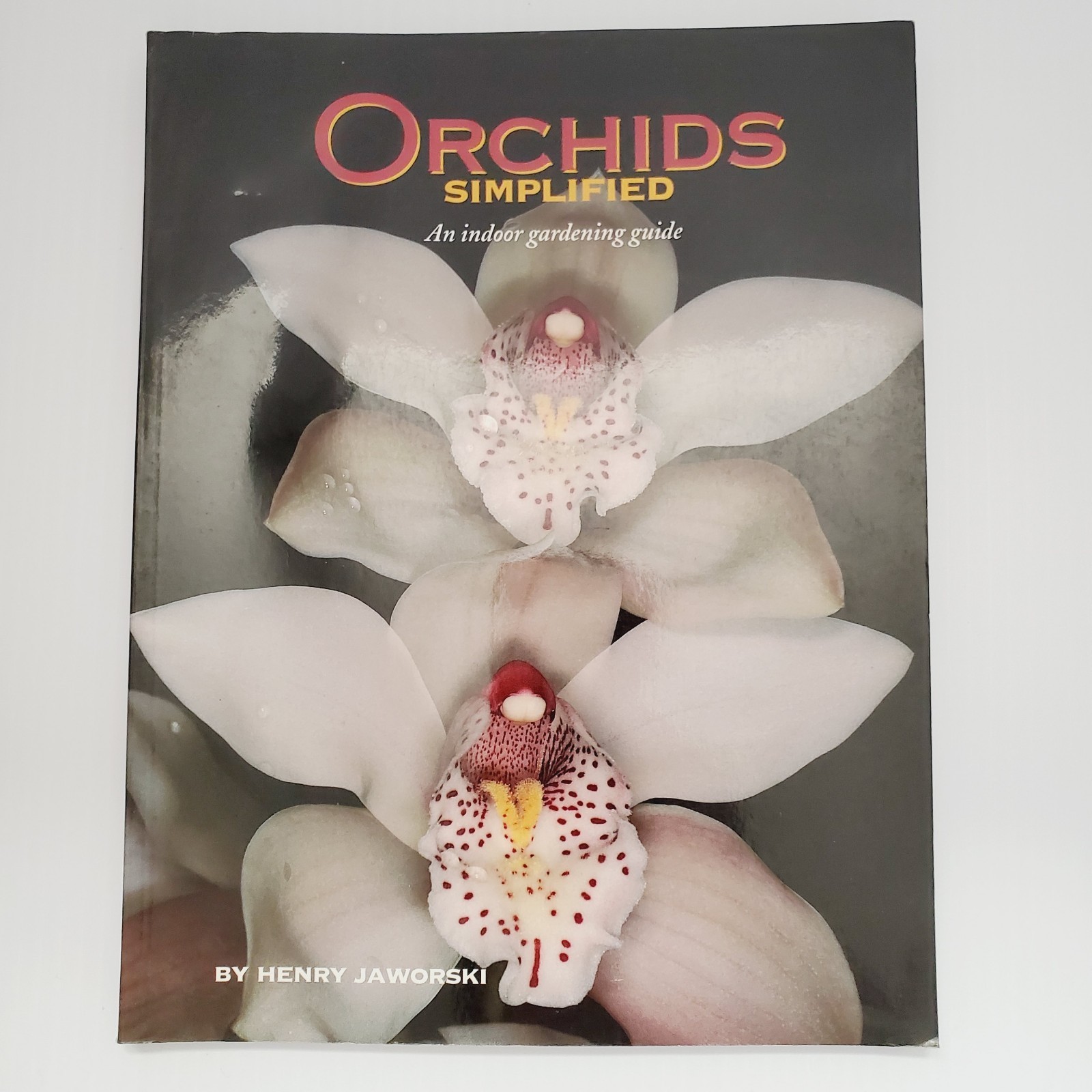 Orchids Simplified: An Indoor Gardening Guide Book Garden Houseplant Flowers