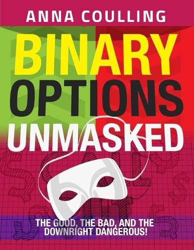 Anna Coulling Binary Options Unmasked (Paperback) (UK IMPORT)