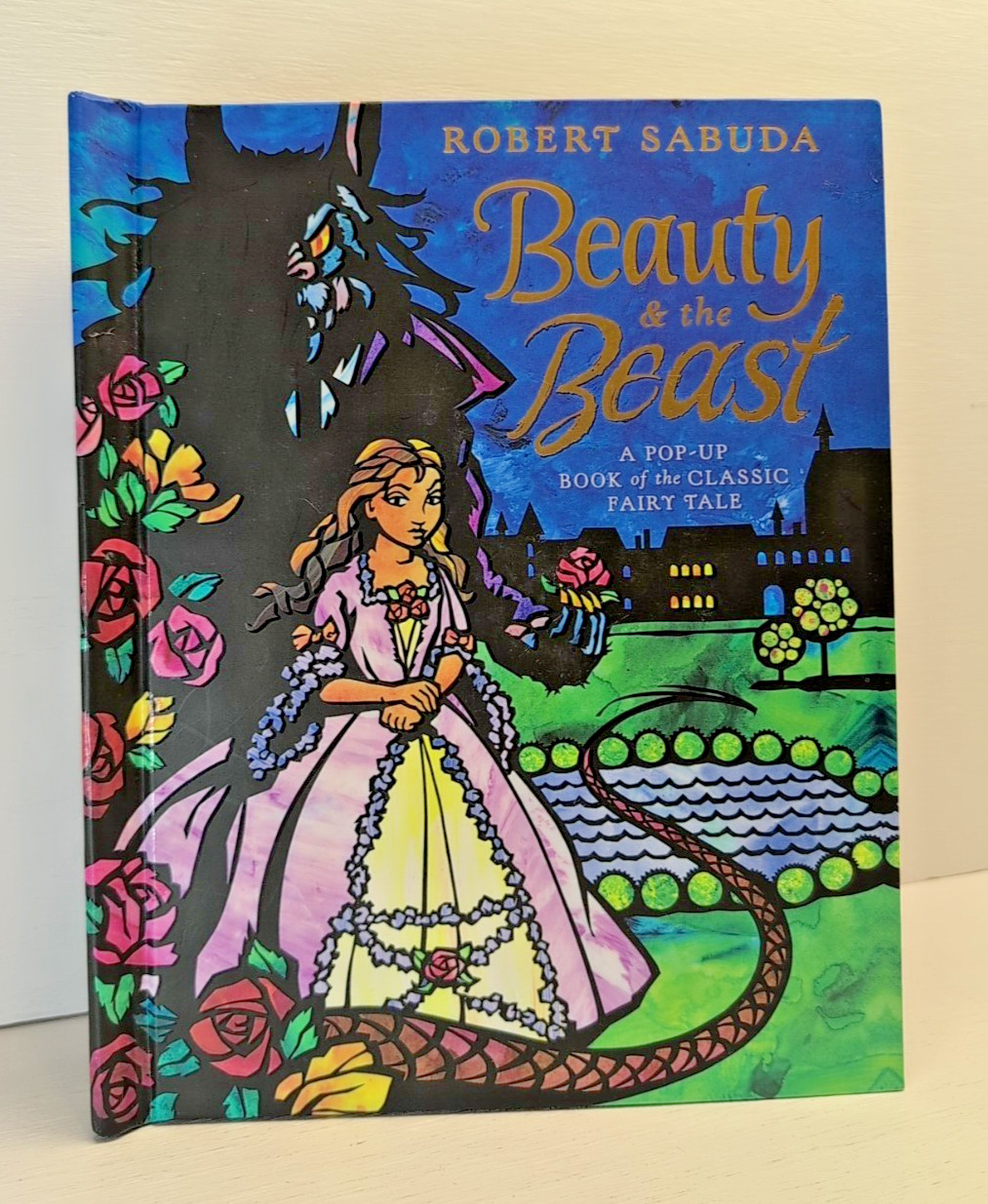 SIGNED! ROBERT SABUDA BEAUTY AND THE BEAST POP-UP BOOK OF THE CLASSIC FAIRY TALE