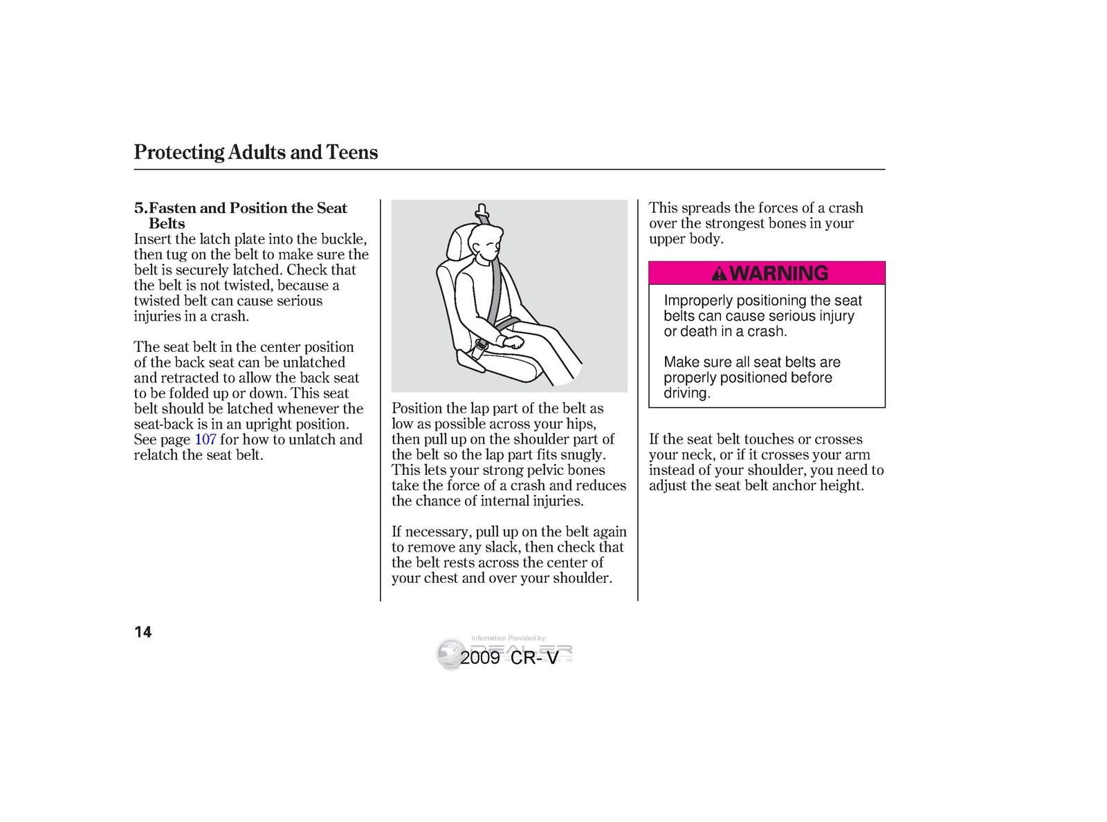 HONDA 2009 CR-V Owners Manual – STEEL WIRE BINDING – PROTECTIVE COVERING