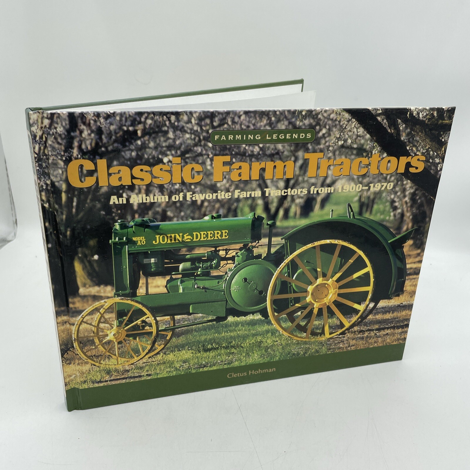 Farming Legends Ser.: Classic Farm Tractors : An Album of Favorite Farm Tractors