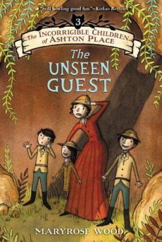 The Incorrigible Children of Ashton Place: Book III: The Unseen Guest – GOOD