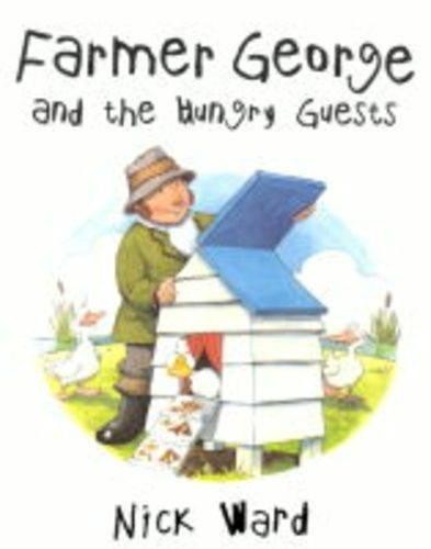 FARMER GEORGE & THE HUNGRY GUESTS by Ward, Nick Paperback / softback Book The