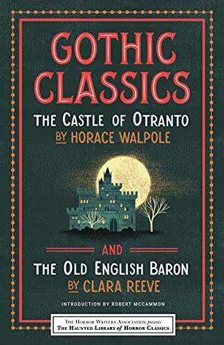 Gothic Classics: The Castle of – GOOD