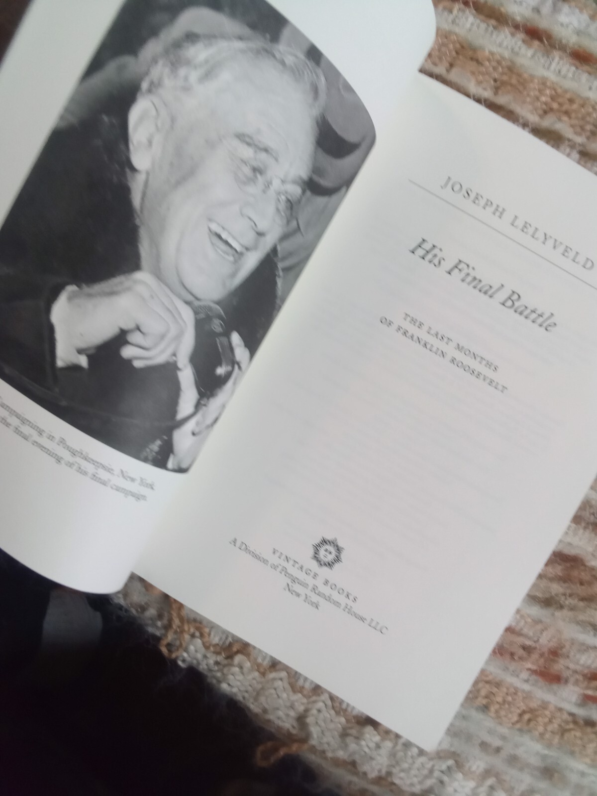 His Final Battle: The Last Months of Franklin Roosevelt by Joseph Lelyvel 2016