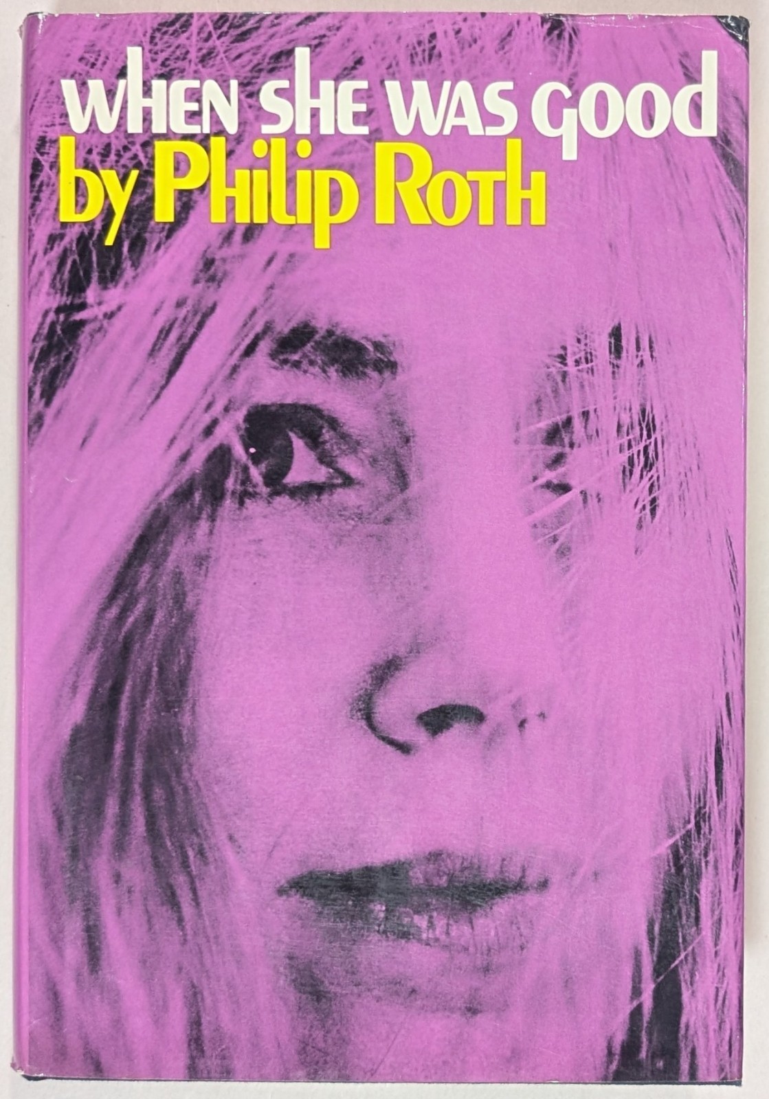 When She Was Good by Philip Roth 1967 HCDJ RARE First Printing Very Good Cond