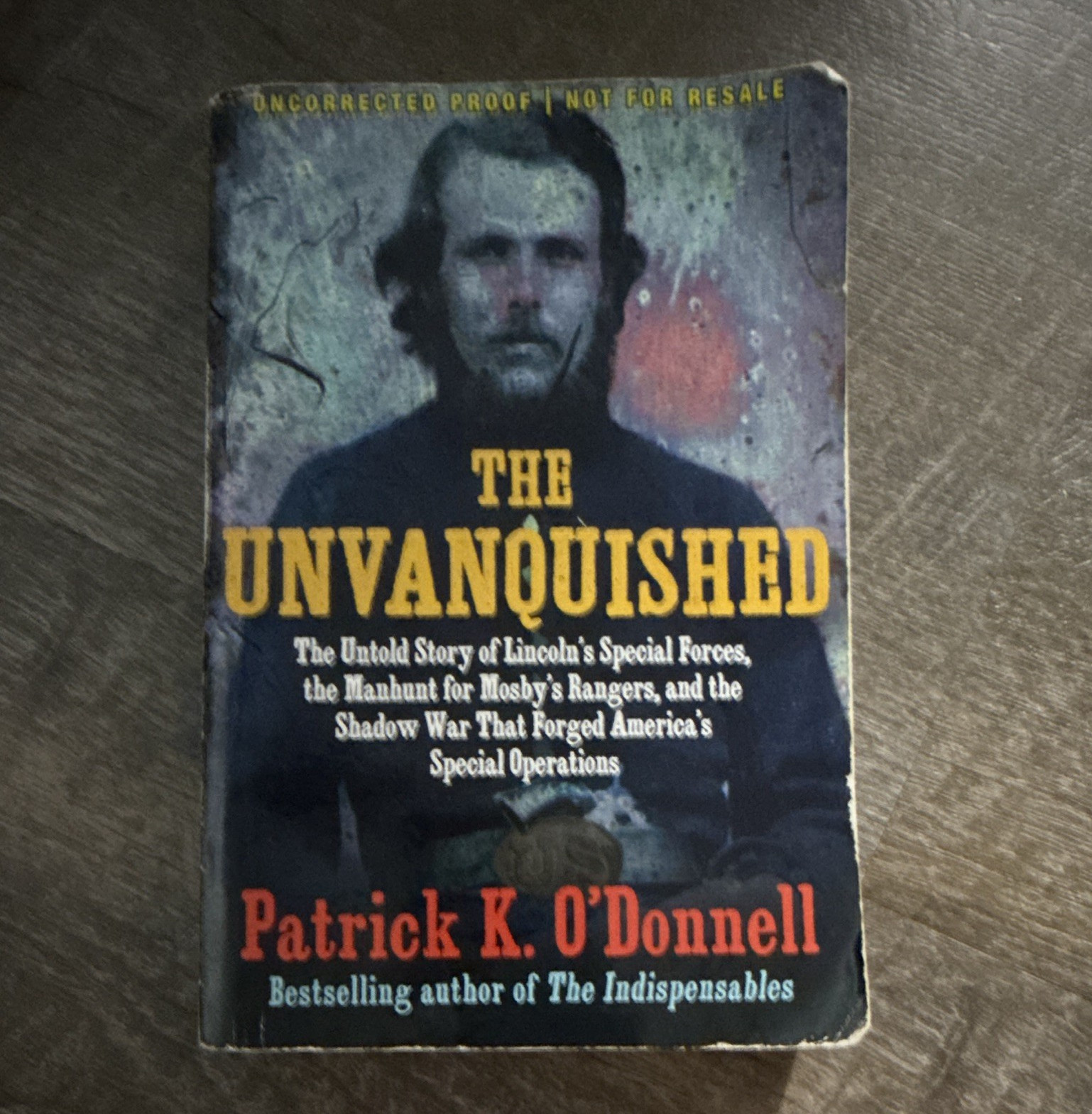 Patrick K. O’Donnell The Unvanquished PB Atlantic Monthly 2024 Civil War Proof