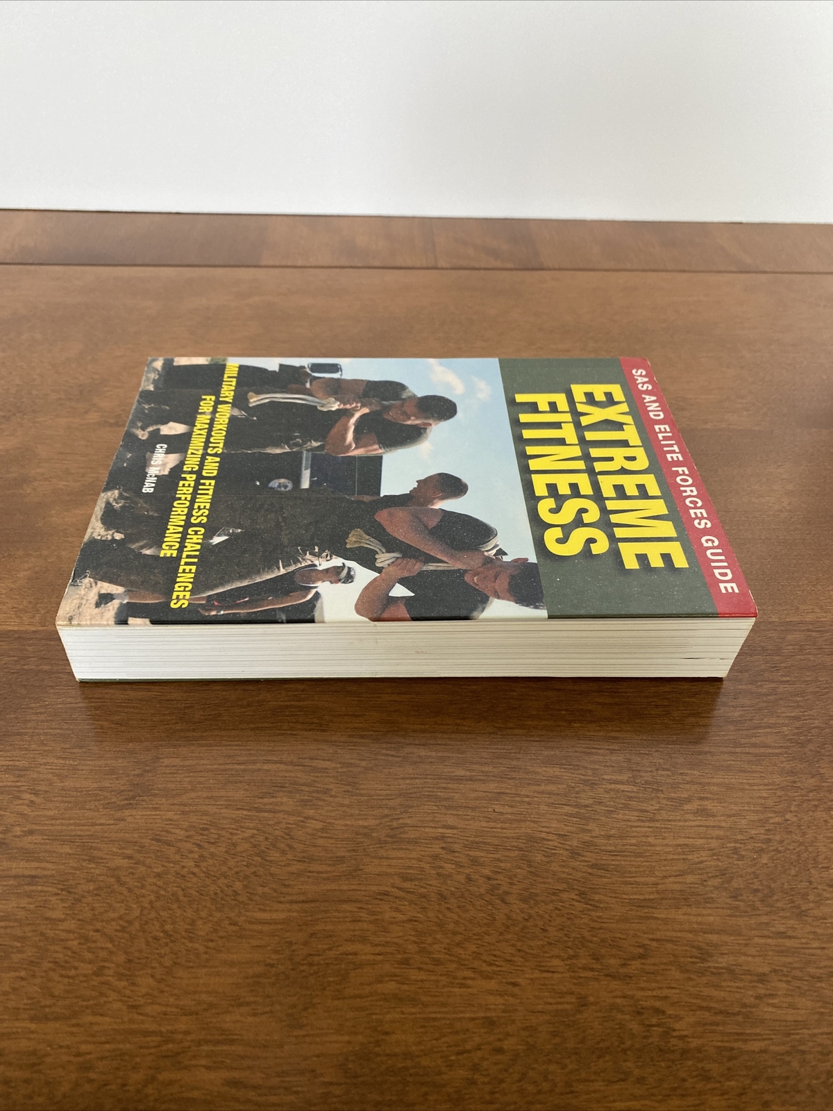 EXTREME FITNESS : SAS AND ELITE FORCES GUIDE By Chris McNab
