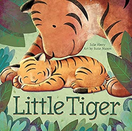 Little Tiger Board Books Julie Abery