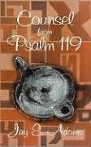 Counsel from Psalm 119 – Paperback, by Jay Edward Adams – Very Good