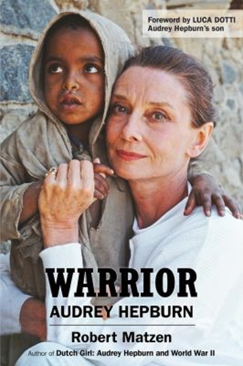 Warrior : Audrey Hepburn Hardcover Robert Matzen