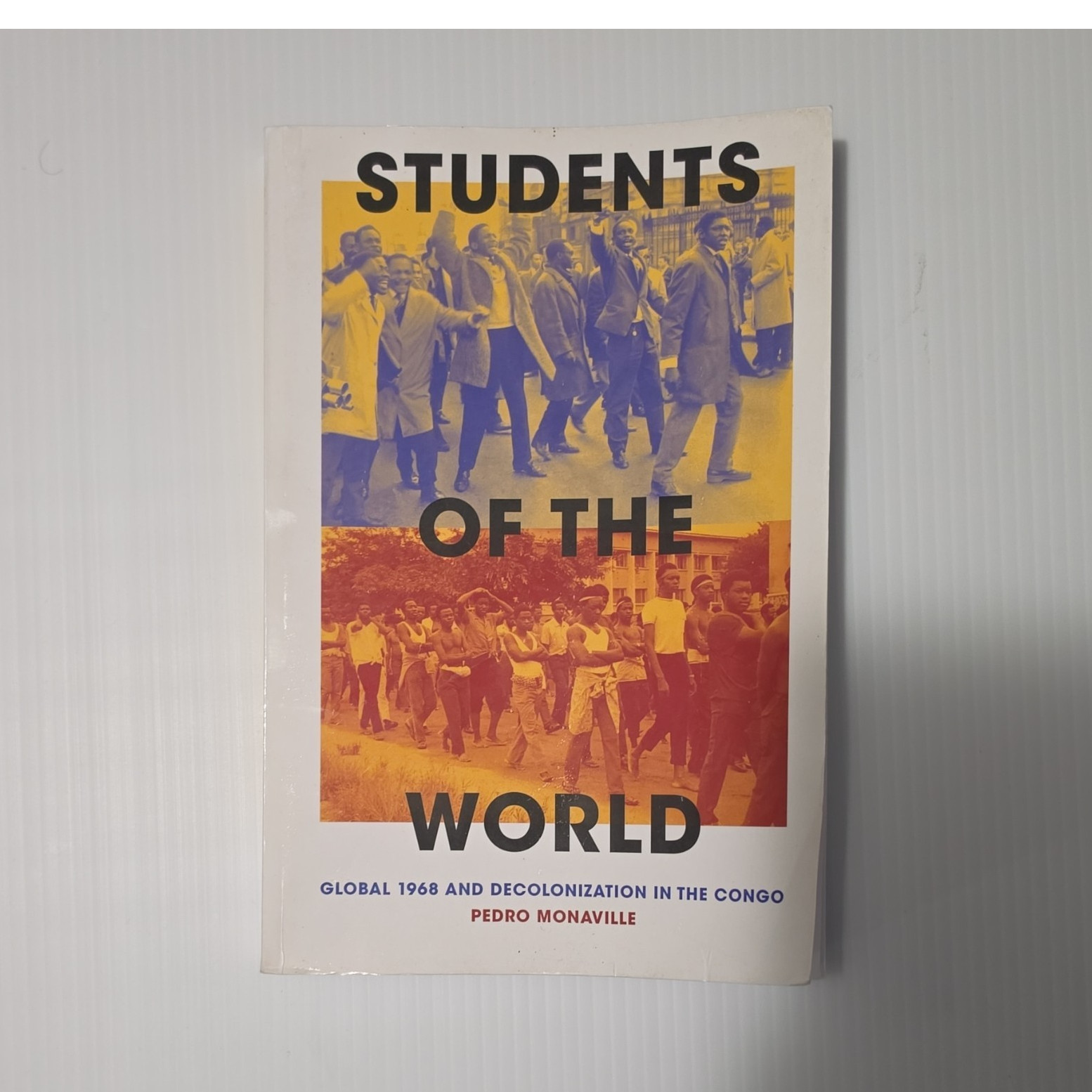 Duke Univ Press Students of the World: Global 1968 Congo by Pedro Monaville