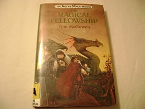 The Magical Fellowship Hardcover Tom McGowen