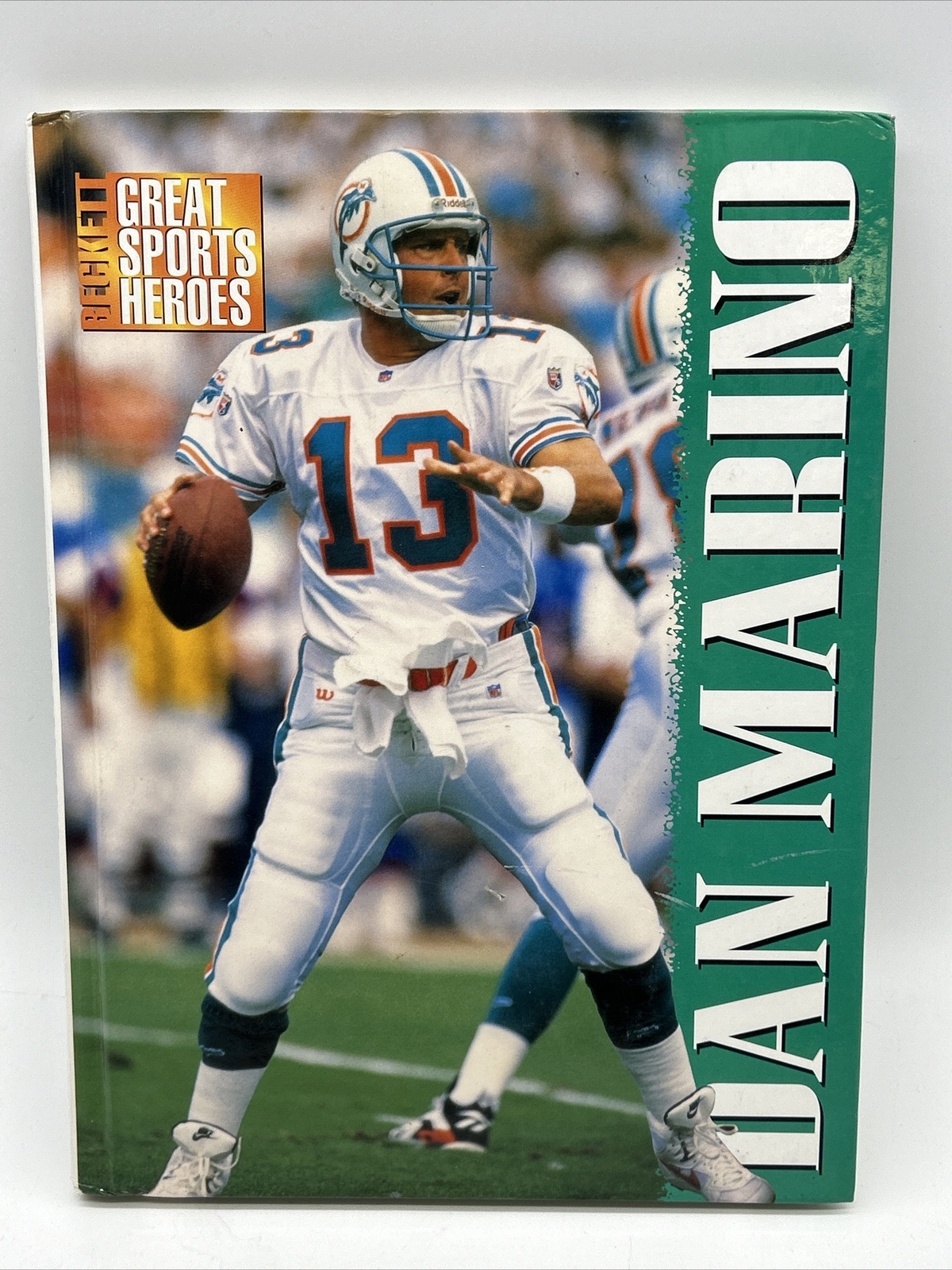 Beckett Great Sports Heroes: Dan Marino by House of Collectibles Staff Vintage