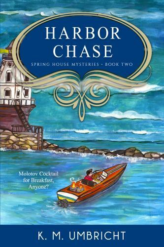 Harbor Chase by Umbricht, K. M.