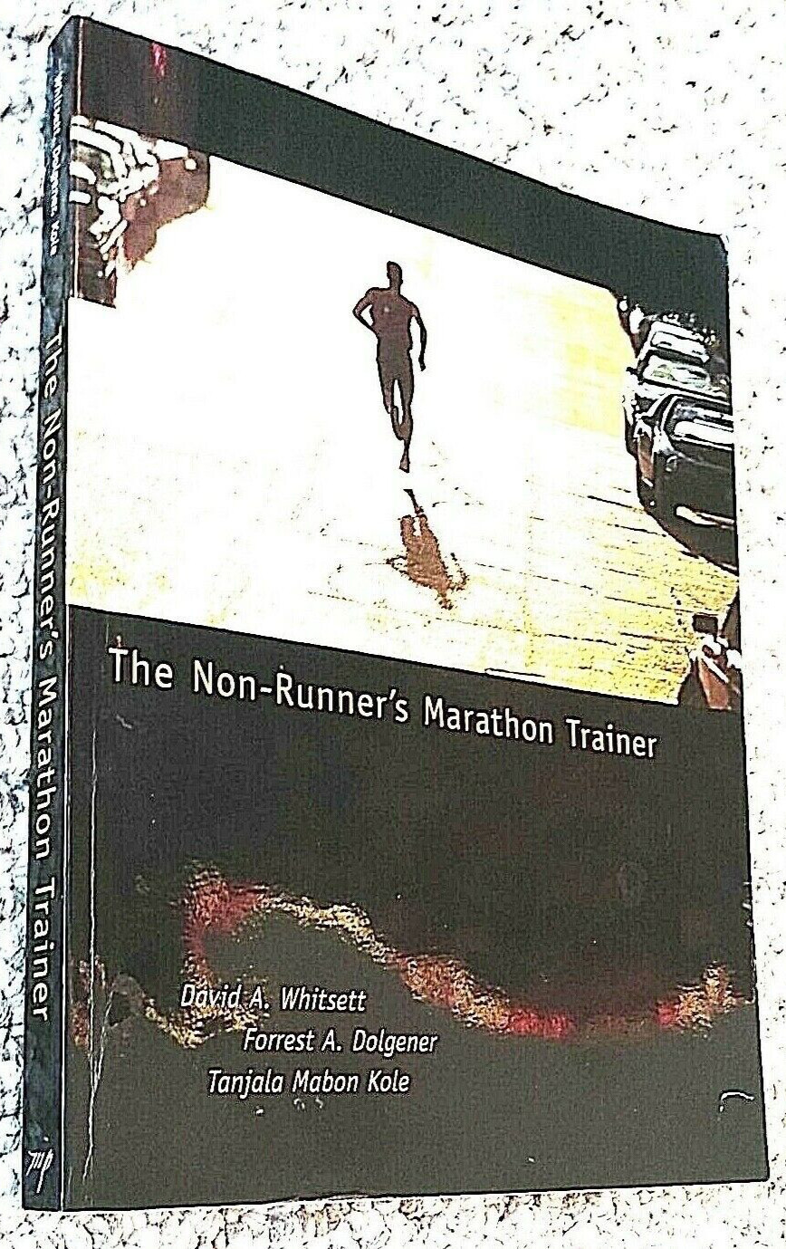 The Non-Runner’s Marathon Trainer Fitness Running Training Guide