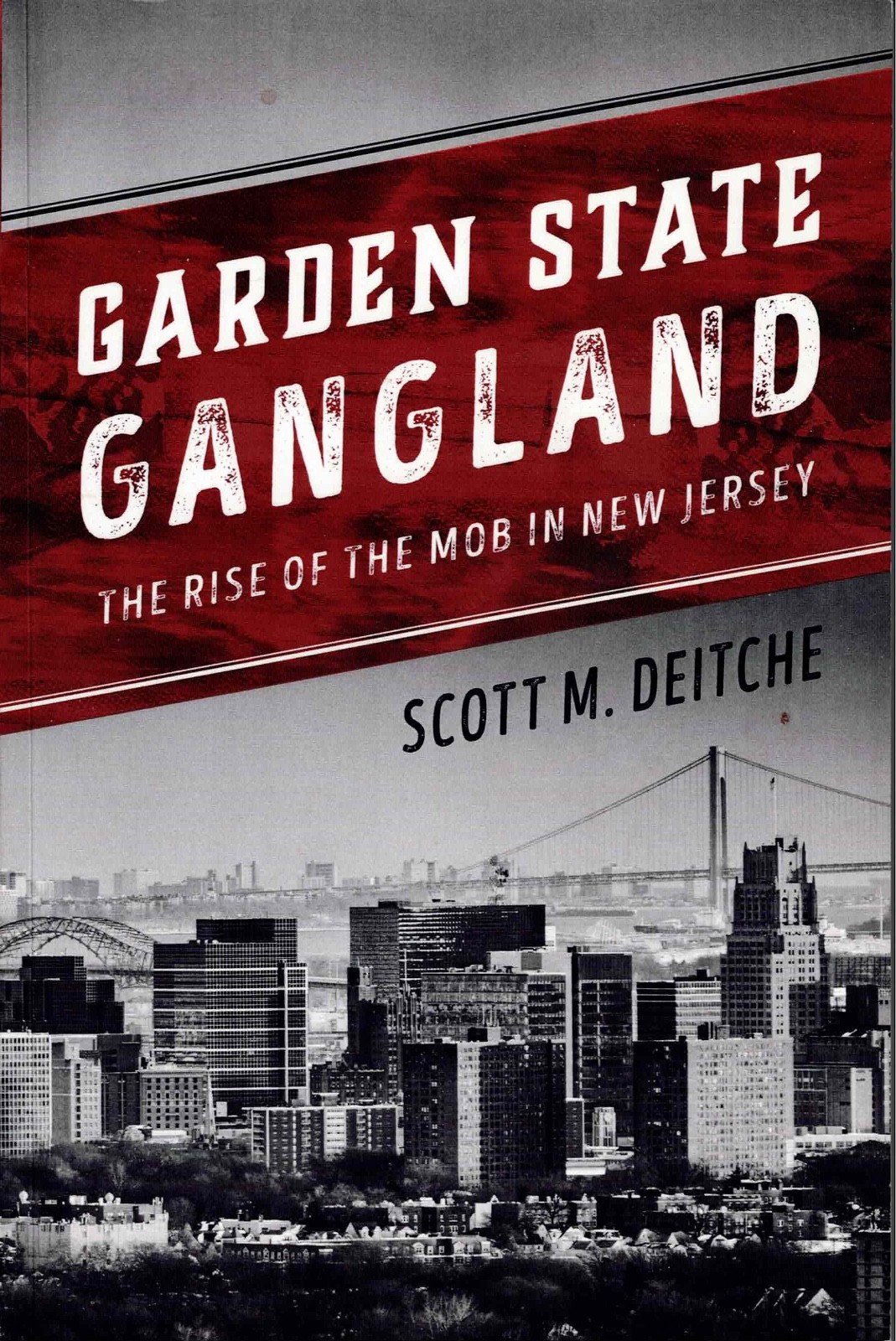 Garden State Gangland : The Rise of the Mob in New Jersey – Very Good Condition
