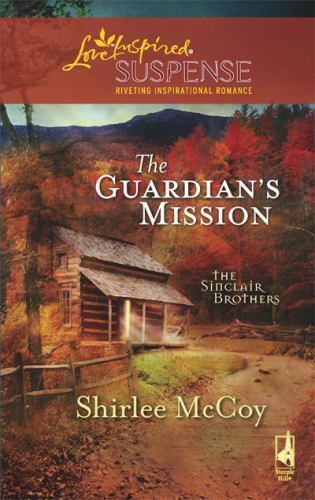 The Guardian’s Mission by Shirlee McCoy