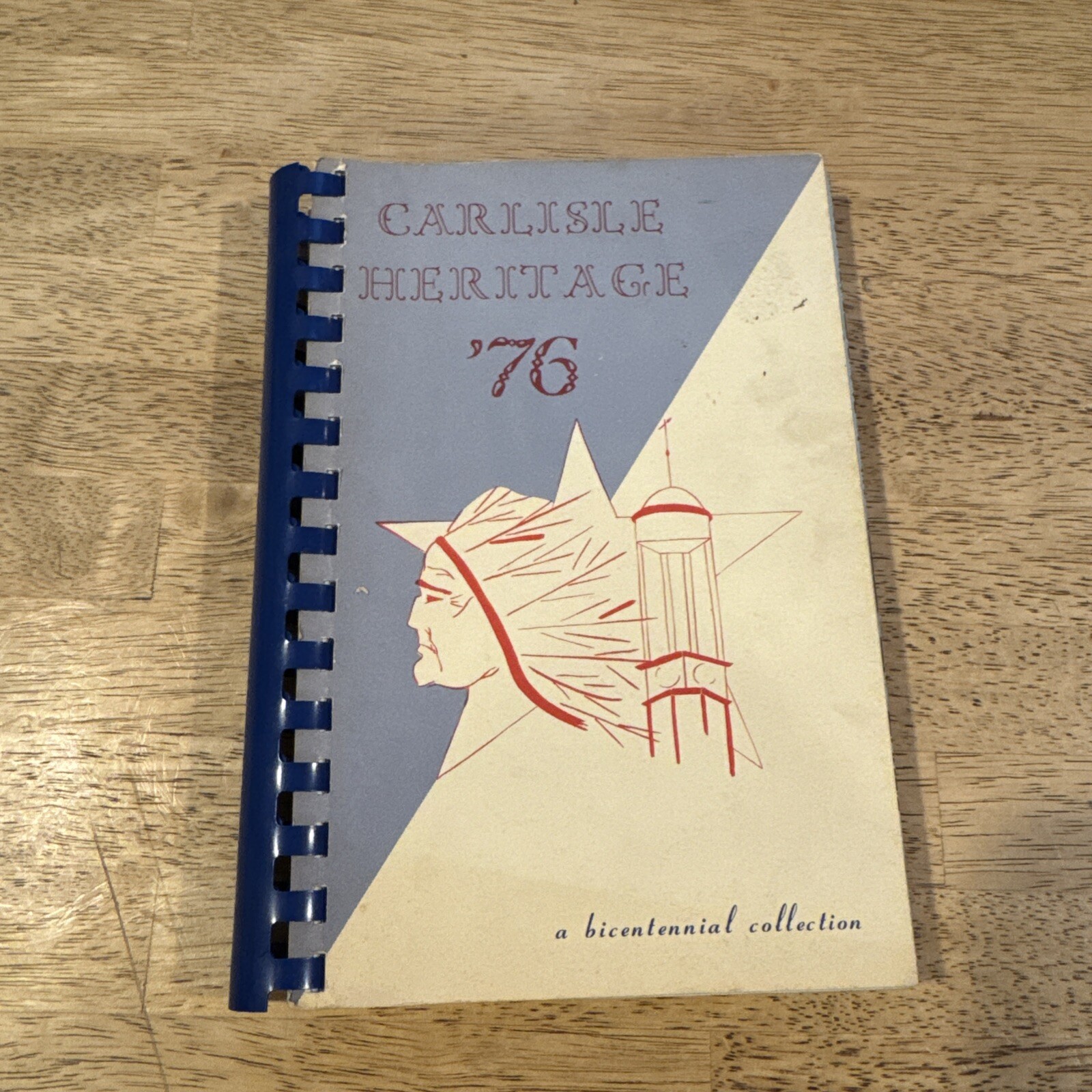 Carlisle Heritage ‘76 Cookbook A Bicentennial Collection 228 Pages Rare PA