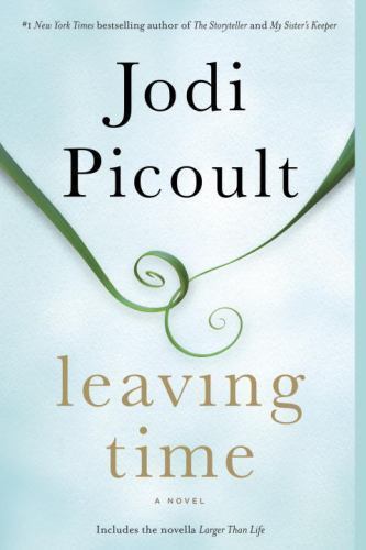 Leaving Time; with bonus novella Larger Than – 9780345544940, Picoult, paperback
