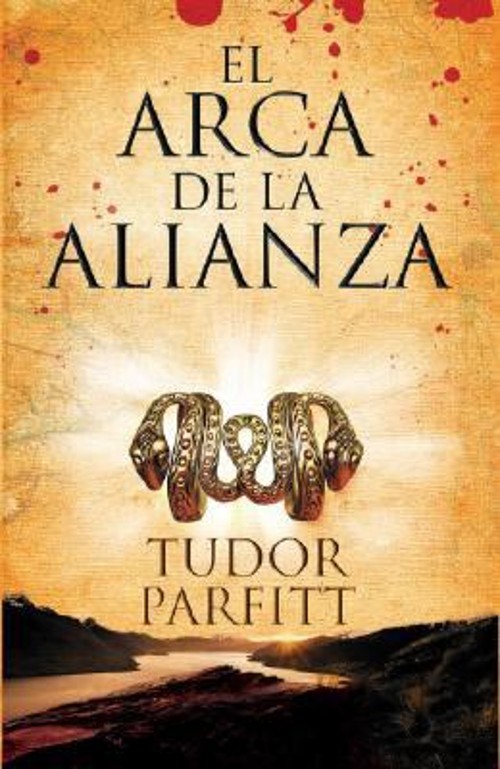 El Arca de la Alianza : La Apasionante Historia de Como Se Encont