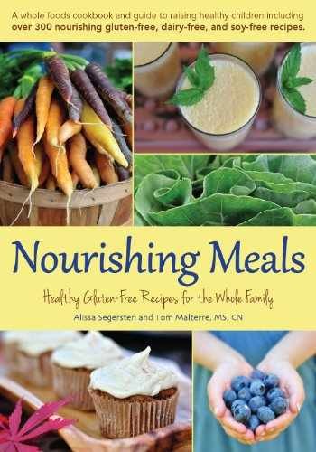 Nourishing Meals: Healthy – Paperback, by Alissa Segersten; Tom – Very Good
