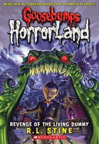 Goosebumps HorrorLand 1: Revenge of the Living Dummy – Paperback – VERY GOOD