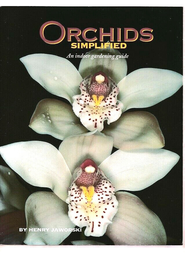 ORCHIDS SIMPLIFIED AN INDOOR GARDENING GUIDE-FLOWERS-PHOTO BOOK-HENRY JAWORSKI