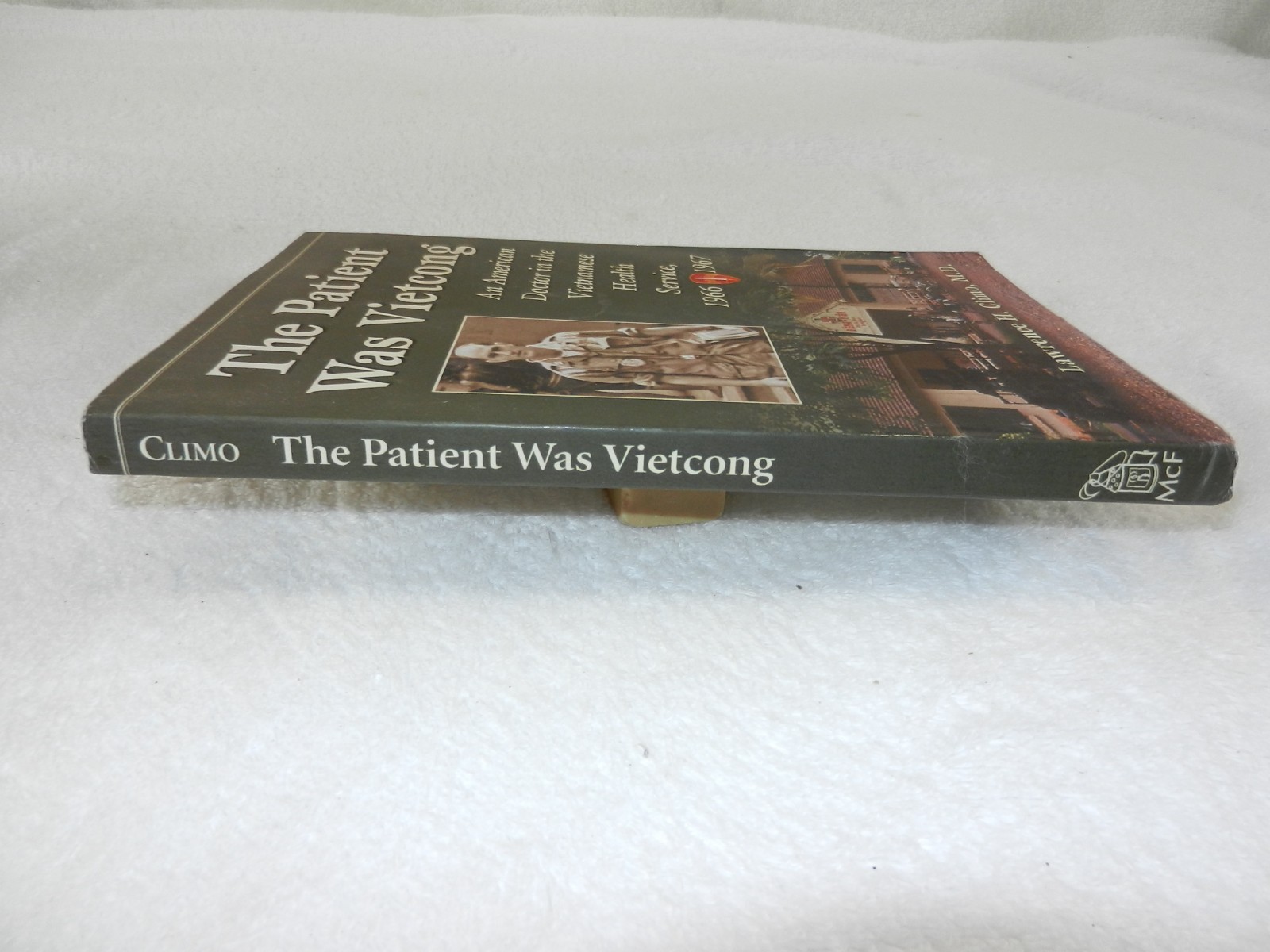 VIETNAM 1966-1967 US Army doctor treats civilians “THE PATIENT WAS VIETCONG”