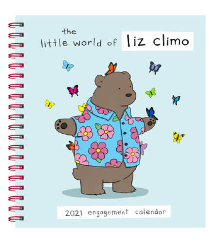 Liz Climo 2021 Engagement Calendar: (Weekly Calendar of Animal Comic Stri – GOOD