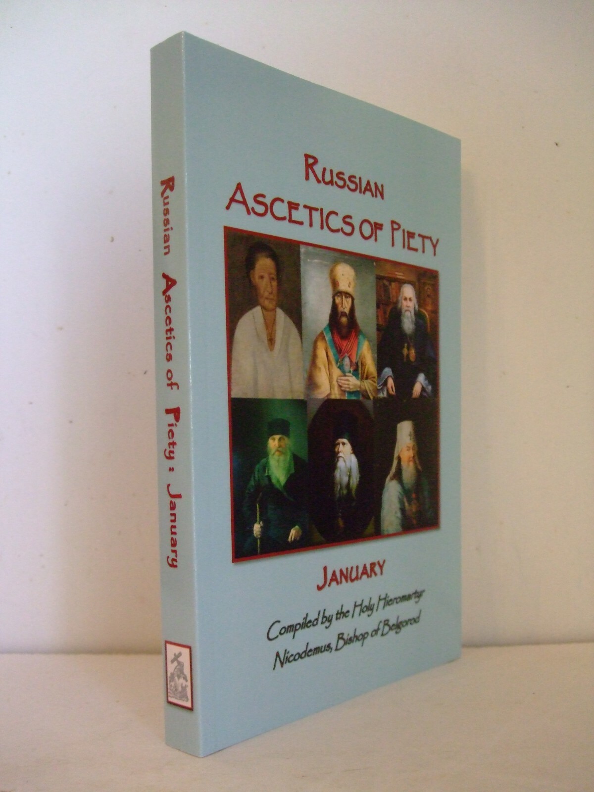 Russian Ascetics of Piety of the 18th and 19th Centuries: January.