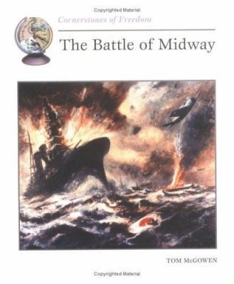 The Battle of Midway (Cornerstones of Freedom) by Tom McGowen