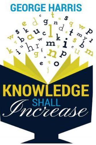 Knowledge Shall Increase Signed Paperback