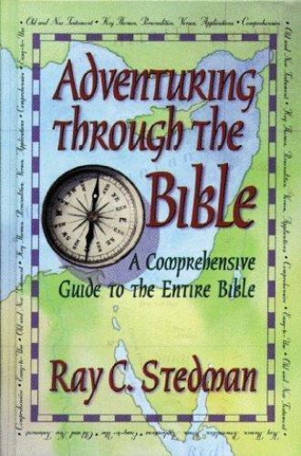 Adventuring Through the Bible by Stedman, Ray C.