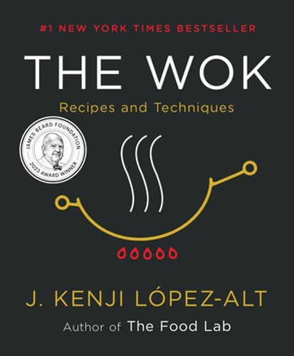 The Wok: Recipes and Techniques by J Kenji López-Alt: Used