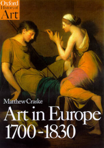 Art in Europe 1700-1830 (Oxford History of Art) – Paperback – GOOD