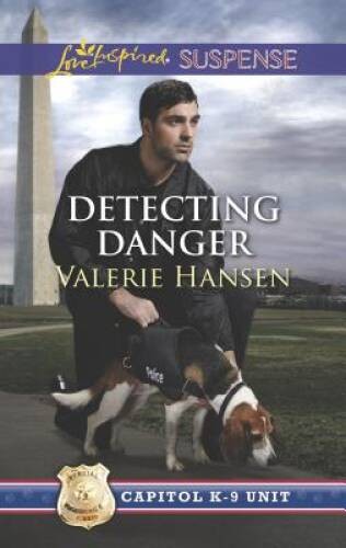 Detecting Danger (Capitol K-9 Unit) – Mass Market Paperback – VERY GOOD