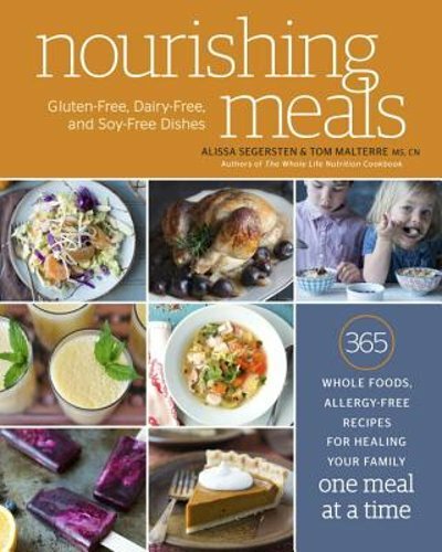 Nourishing Meals: 365 Whole Foods, Allergy-Free Recipes for Healing Your Family