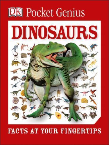 Pocket Genius Dinosaurs: Facts at Your Fingertips by DK