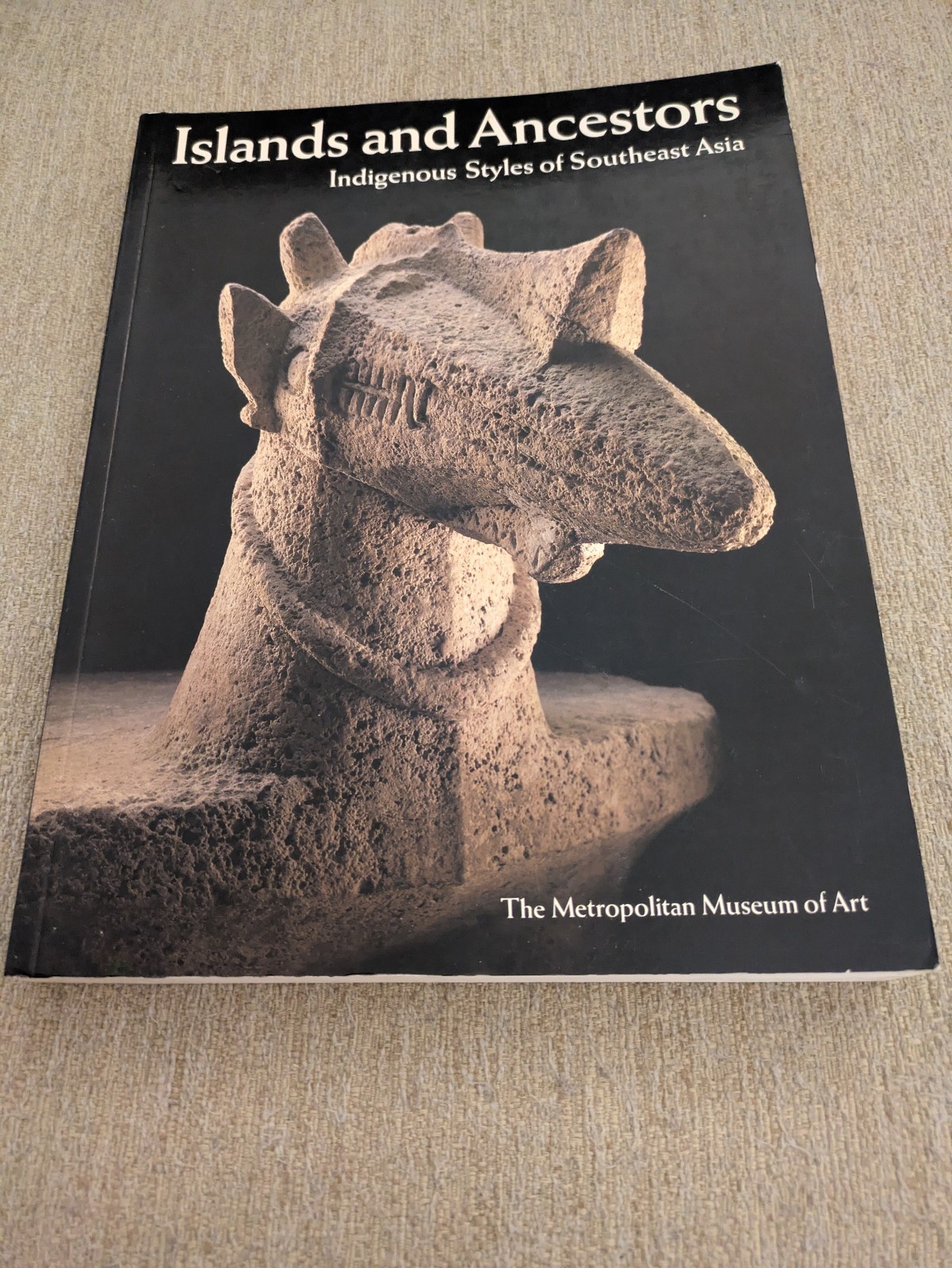 Islands and Ancestors: Indigenous Styles of Southeast Asia | 1988 Paperback