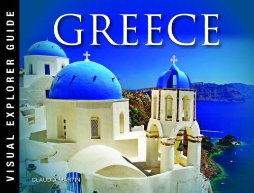 Greece (Visual Explorer Guide) – Flexibound By Martin, Claudia – GOOD