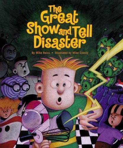 The Great Show-and-Tell Disaster – hardcover, Mike Reiss, 0843176806