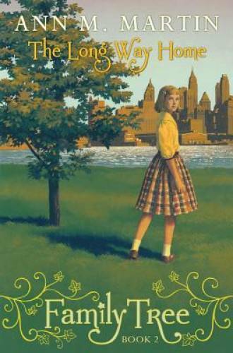 Family Tree #2: The Long Way Home – Hardcover By Martin, Ann M. – GOOD