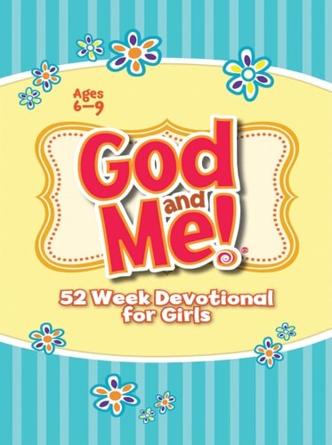 God and Me! 52 Week Devotional for Girls: Ages 6-9 by Cory, Diane,Diener Widenho