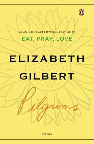 Pilgrims – 0143113372, paperback, Elizabeth Gilbert