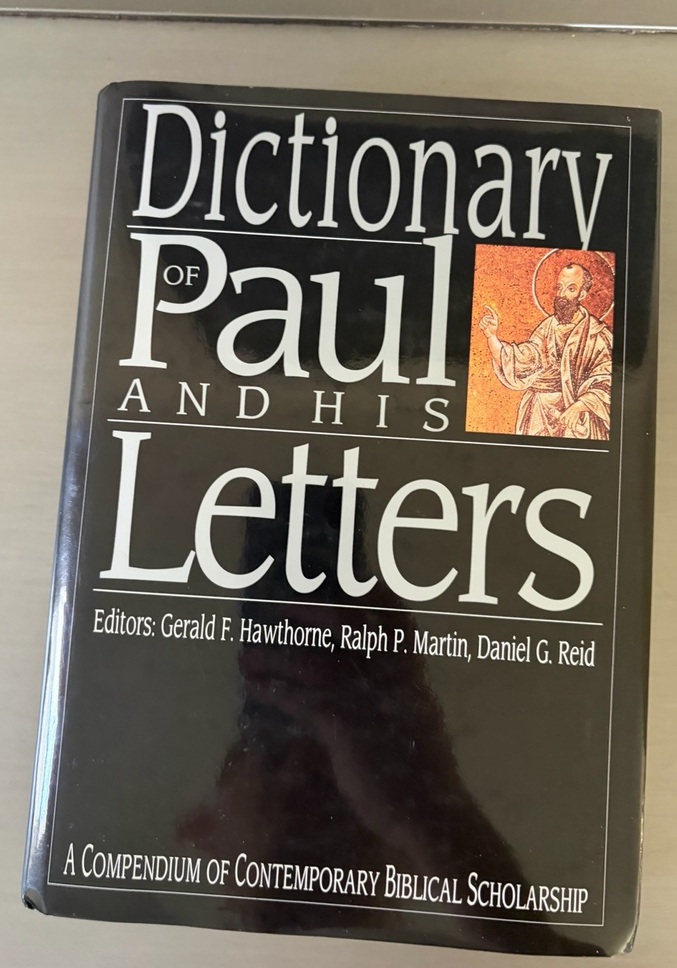 Dictionary of Paul and His Letters by Ralph P. Martin (InterVarsity Press) HC