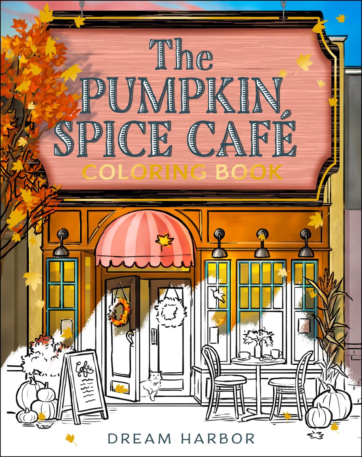 The Pumpkin Spice Café Coloring Book: The official Pumpkin Spice Café colo…