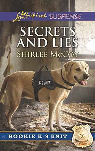 Secrets and Lies (Rookie K-9 Unit, 5) – Paperback, by McCoy Shirlee – Very Good