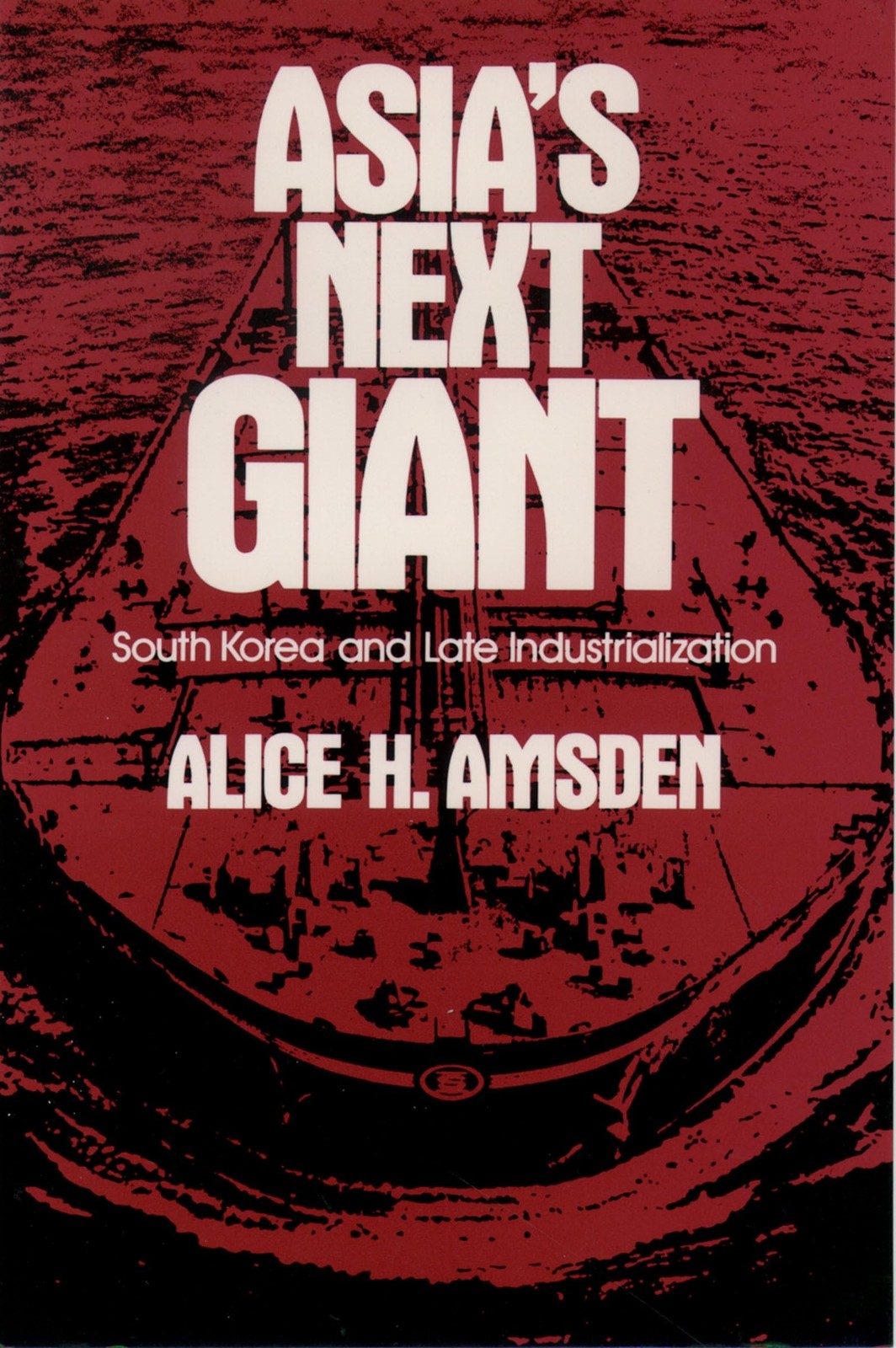 Asia’s Next Giant: South Korea and Late Industrialization (Oxford Paperbacks…