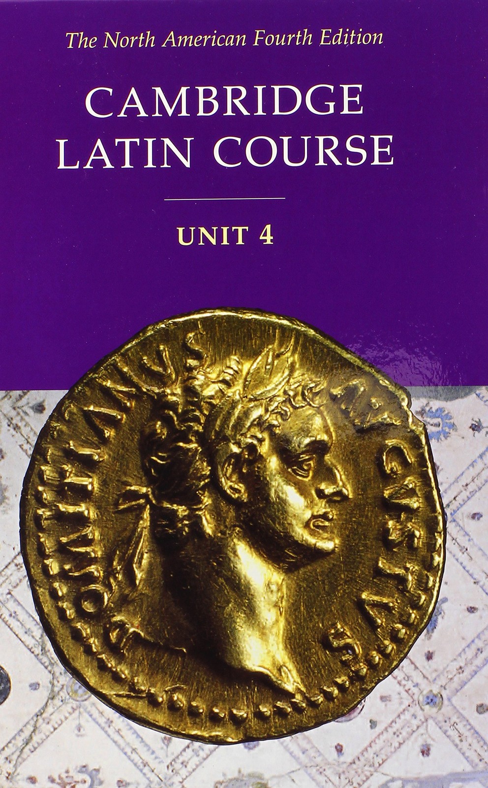 Cambridge Latin Course Unit 4 Student Text North American edition (North Ame…